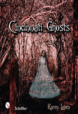 Cincinnati Ghosts by Laven, Karen