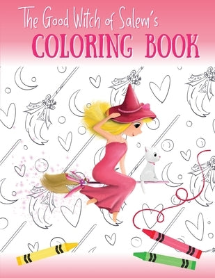 The Good Witch of Salem's Coloring Book by Tina, Ashley