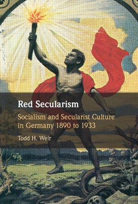 Red Secularism by Weir, Todd H.