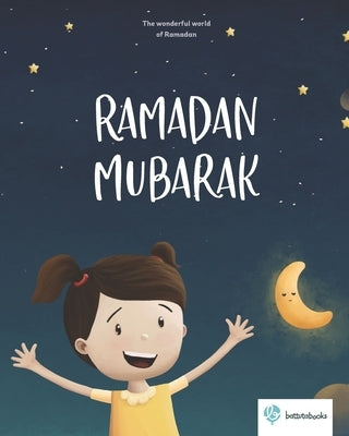 Ramadan Mubarak: The beautiful world of Ramadan by Coşkun, Aynur