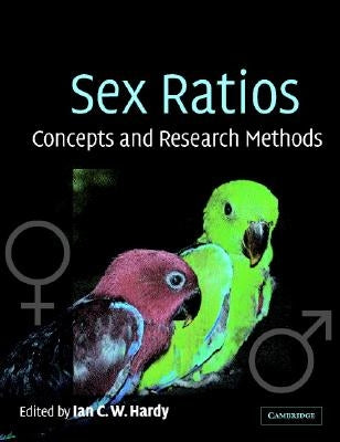 Sex Ratios by Hardy, Ian C. W.