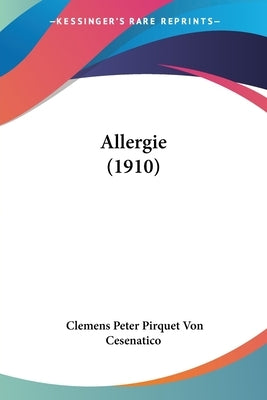 Allergie (1910) by Cesenatico, Clemens Peter Pirquet Von