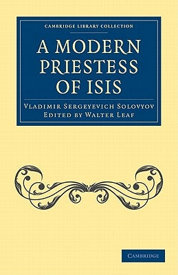 A Modern Priestess of Isis by Solovyov, Vladimir Sergeyevich