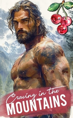 Craving In The Mountains by Turner, Olivia T.