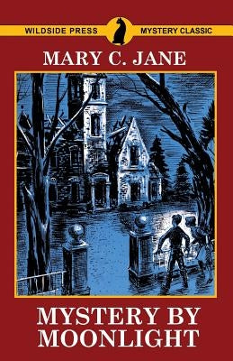 Mystery by Moonlight by Jane, Mary C.