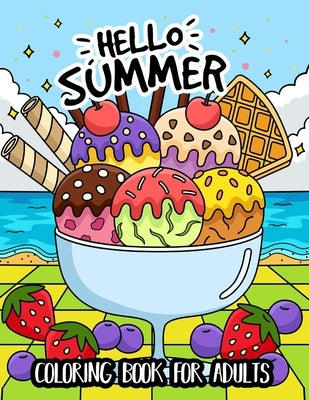 Hello Summer Coloring Book for Adults: (Easy Coloring Books for Adults) by Lily Sally