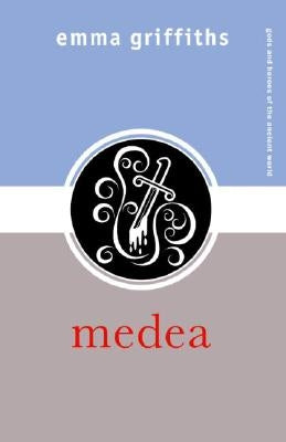 Medea by Griffiths, Emma