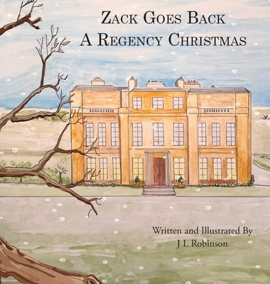 Zack Goes Back A Regency Christmas by Robinson, J. L.