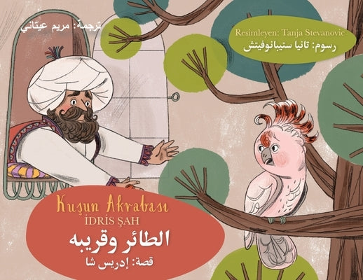 Kuşun Akrabası: Türkçe-Arapça iki dilli baskı by Shah, Idries
