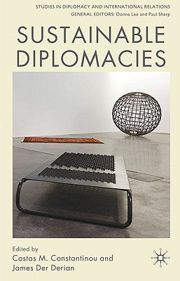 Sustainable Diplomacies by Constantinou, C.