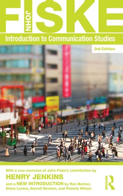 Introduction to Communication Studies by Fiske, John