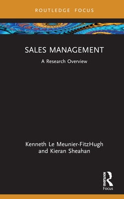 Sales Management: A Research Overview by Le Meunier-Fitzhugh, Kenneth