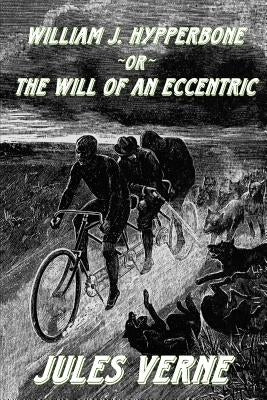 William J. Hypperbone, or The Will of an Eccentric by Cazedessus, Camille