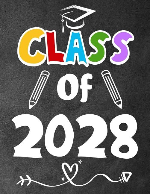 Class of 2028: Funny Back To School notebook, Gift For Girls and Boys,109 College Ruled Line Paper, Cute School Notebook, School Composition Notebooks by Kech, Omi