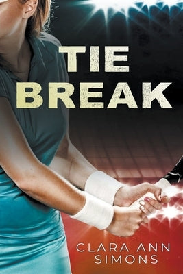 Tie Break by Simons, Clara Ann