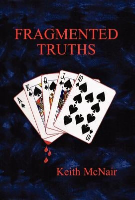 Fragmented Truths by McNair, Keith