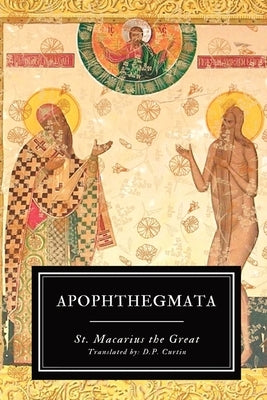 Apophthegmata by St Macarius the Great