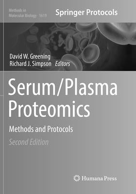 Serum/Plasma Proteomics: Methods and Protocols by Greening, David W.