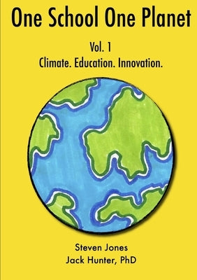 One School One Planet Vol. 1 by Jones, Steven