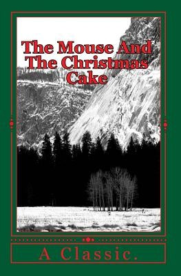 The Mouse And The Christmas Cake by Anonymous