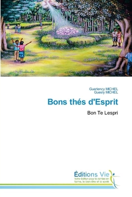 Bons thés d'Esprit by Michel, Guerlency