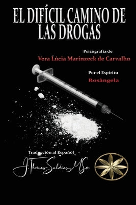 El Difícil Camino de las Drogas by Marinzeck de Carvalho, Vera L&#195;&#186;cia