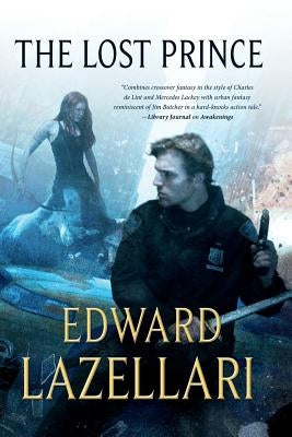 The Lost Prince: Guardians of Aandor, Book Two by Lazellari, Edward