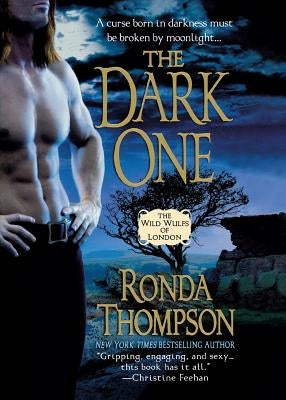 The Dark One: The Wild Wulfs of London by Thompson, Ronda
