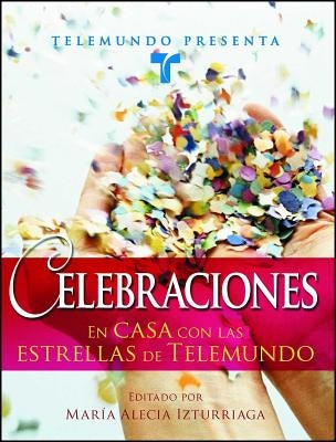 Telemundo Presenta: Celebraciones: En Casa Con las Estrellas de Telemundo by Telemundo