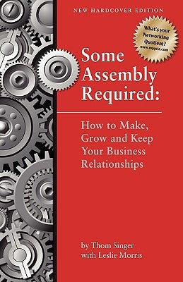 Some Assembly Required - Second Edition by Singer, Thom