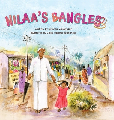 Nilaa's Bangles by Vaikundan, Brintha