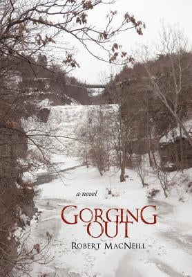 Gorging Out by MacNeill, Robert