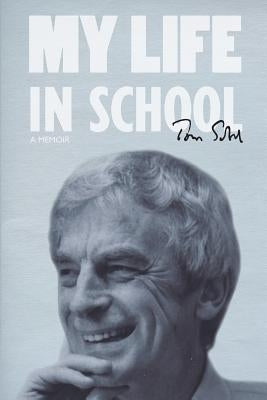 My Life In School by Sobol, Thomas