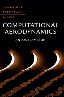 Computational Aerodynamics by Jameson, Antony