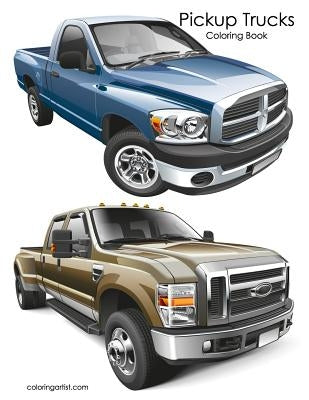 Pickup Trucks Coloring Book by Snels, Nick