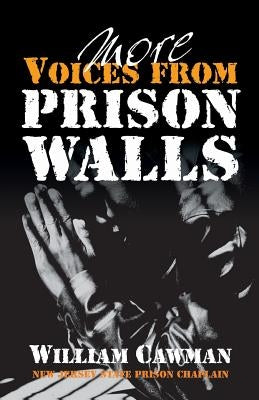 More Voices from Prison Walls by Hale, D. Curtis