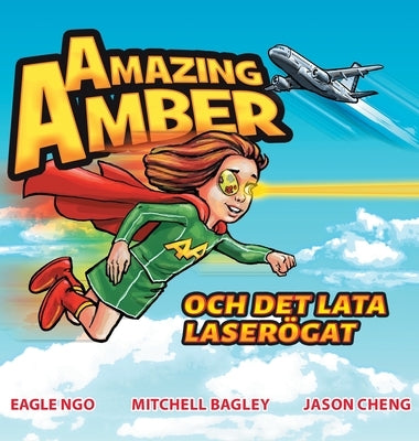 Amazing Amber: och det lata laser?gat (Swedish Edition) by Ngo, Eagle