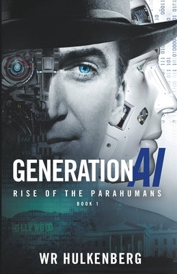 Generation AI: Rise of the Parahumans by Hulkenberg, Wr