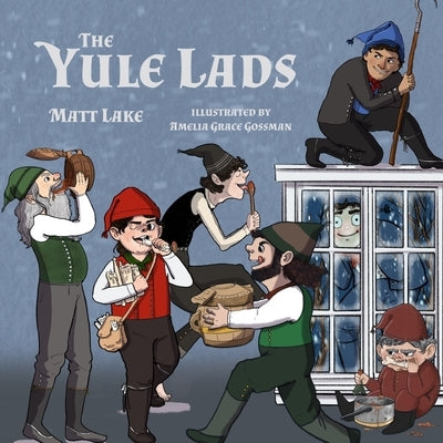 The Yule Lads by Gossman, Amelia Grace
