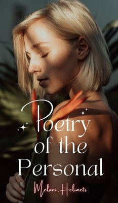 Poetry of the Personal by Helimets, Melani