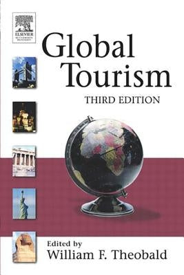 Global Tourism by Theobald, William F.