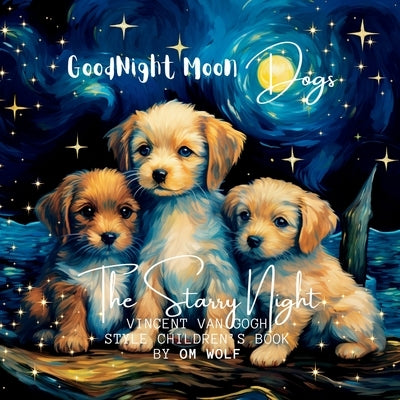 Goodnight Moon Dogs by Wolf, Om