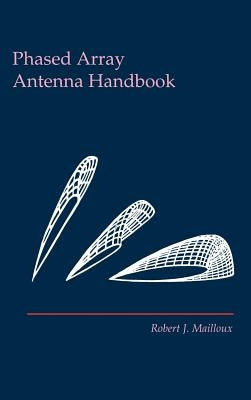 Phased Array Antenna Handbook by Mailloux, Robert J.