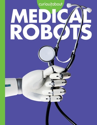 Medical Robots by Terp, Gail