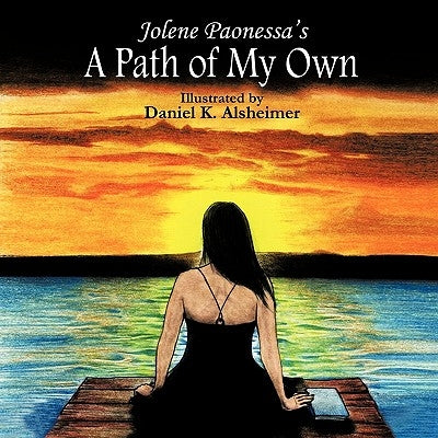 A Path of My Own by Paonessa, Jolene