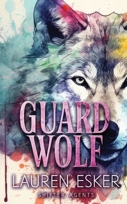 Guard Wolf by Esker, Lauren