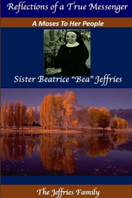 Sister Beatrice "Bea" Jeffries by Family, The Jeffries