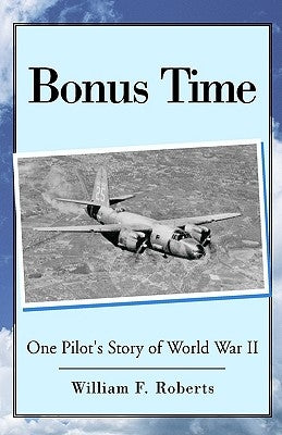 Bonus Time by Roberts, William F.