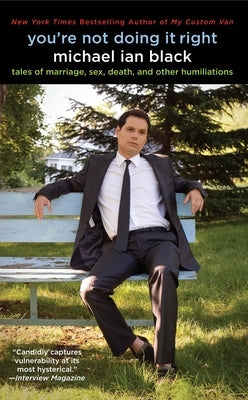 You're Not Doing It Right by Black, Michael Ian
