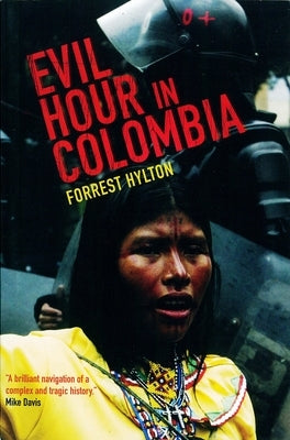 Evil Hour in Colombia by Hylton, Forrest